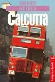 Insight Guide Calcutta (Insight City Guides-Foreign)
