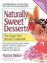 Naturally Sweet Desserts: The Sugar-free Dessert Cookbook