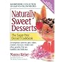Naturally Sweet Desserts: The Sugar-free Dessert Cookbook