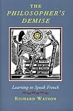 The Philosopher's Demise: Learning French