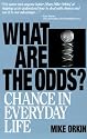What Are The Odds?: Chance In Everyday Life