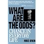 What Are The Odds?: Chance In Everyday Life