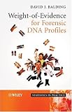 Weight-of-Evidence for Forensic DNA Profiles