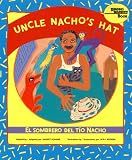 Review Childrens Book Pr  / Uncle Nacho's Hat / El sombrero del tío Nacho