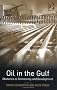 Oil in the Gulf: Obstacles to Democracy and Development Oil in the Gulf: Obstacles to Democracy and Development