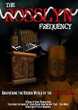 The Rosslyn Frequency: Uncovering the Hidden World of the Knights Templar