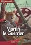 Martin le Guerrier