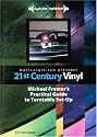 21st Century Vinyl: Michael Fremer's Practical Guide to Turntable Set-Up