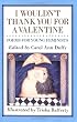 I Wouldn't Thank You for a Valentine: Poems For Young Feminists