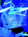 Reflexive Architecture (Architectural Design (Wiley))