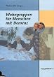 Wohngruppen f�r Menschen mit Demenz