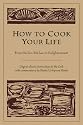 How to Cook Your Life: From the ZEN Kitchen to Enlightenment