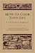 How to Cook Your Life: From the ZEN Kitchen to Enlightenment