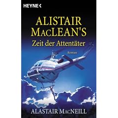 Alistair MacLean's Zeit der Attent�ter