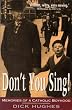 Don't You Sing!: Memories of a Catholic Boyhood