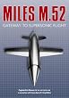 The Miles M.52: Gateway to Supersonic Flight