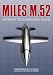 The Miles M.52: Gateway to Supersonic Flight