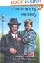 Chocolate by Hershey: A Story about Milton S. Hershey (Creative Minds Biography)