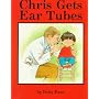 Chris Gets Ear Tubes