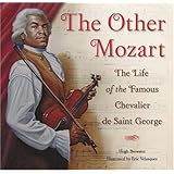 The Other Mozart: The Life of the Famous Chevalier de Saint-George