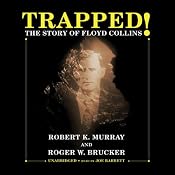 Trapped!: The Story of Floyd Collins | [Robert K. Murray, Roger W. Brucker]