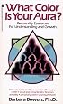 What Color Is Your Aura?: Personality Spectrums for Understanding and Growth