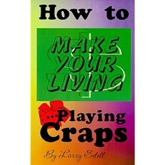 How to Make Your Living Playing Craps