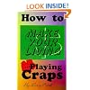 How to Make Your Living Playing Craps