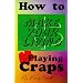 How to Make Your Living Playing Craps