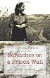 Scratches on a Prison Wall: A Wartime Memoir