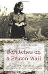 Scratches on a Prison Wall: A Wartime...