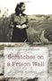 Scratches on a Prison Wall: A Wartime Memoir