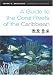 A Guide to the Coral Reefs of the Caribbean