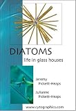 Diatoms: Life in Glass Houses