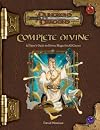 Complete Divine: A Player's Guide to Divine Magic for all Classes (Dungeons & Dragons Supplement)