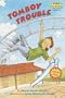 Tomboy Trouble (Step into Reading, Step 3, paper)
