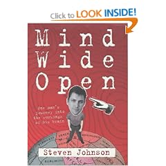 Mind Wide Open: One Man's Journey into the Workings of his Brain