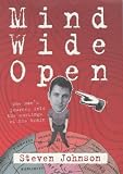 Mind Wide Open: One Man`s Journey into the Workings of his Brain
