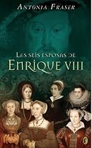 Las Seis Esposas de Enrique VIII