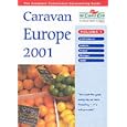 Caravan Europe 2001: France, Spain, Portugal, Andorra v. 1 (Caravan Club of Great Britain) by 