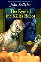 The Eyes of the Killer Robot (Puffin Novels)
