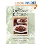 Your Organic Kitchen: The Essential Guide to Selecting and Cooking Organic Foods