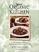 Your Organic Kitchen: The Essential Guide to Selecting and Cooking Organic Foods