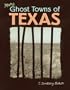 More Ghost Towns of Texas