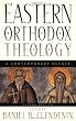Eastern Orthodox Theology: A Contemporary Reader