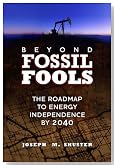 Beyond Fossil Fools: The Roadmap to Energy Independence by 2040