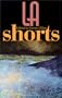 LA Shorts