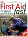 First Aid for Babies  &  Children Fast
