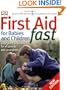 First Aid for Babies  &  Children Fast
