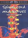 Nerves & spinal cord : injury, illness and health